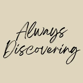 Always Discovering