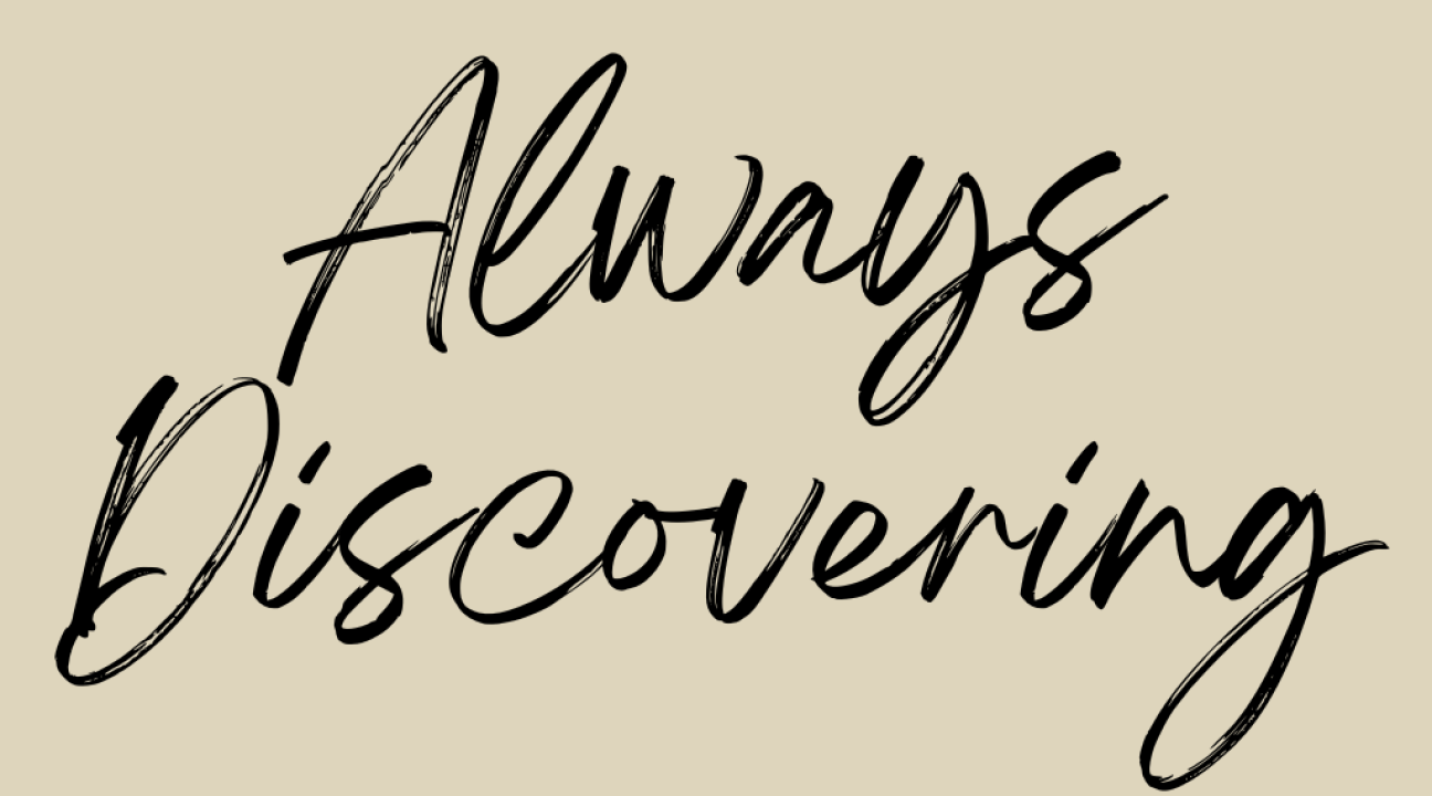 Always Discovering
